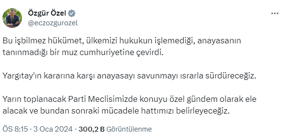 CHP lideri Özel: Yargıtay'ın Can Atalay kararına karşı anayasayı savunmayı ısrarla sürdüreceğiz